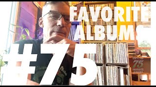 My Top 75 Favorite Albums by ETK. Ep. #075