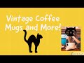 Vintage coffee mugs and more