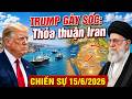 TRUMP GÂY SỐC: Thỏa thuận Iran | Kyiv rực lửa, Patriot hạ Zircon, Israel im lặng