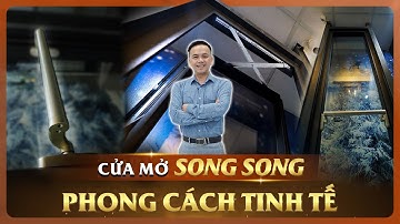 CỬA NHÔM MỞ SONG SONG | CỬA NHÔM EOSS CẦU CÁCH NHIỆT | GIẢI PHÁP MỞ CỬA SONG SONG  | CỬA NHÔM TOPVIS
