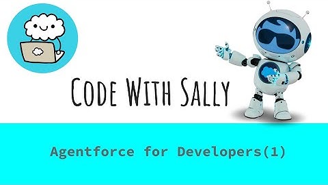Salesforce: Getting Started with Agentforce for Developers in VS Code