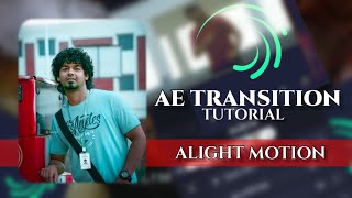 AE Transition In AlightMotion ||Tutorial || Malayalam|| #alightmotion #alightmotionviral  #hridayam