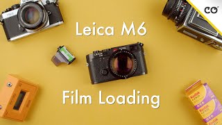 How to Load Film on a Leica M6 || Film Loading