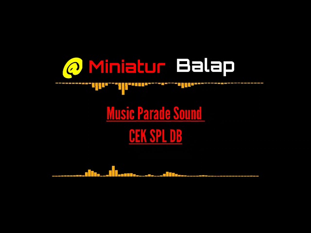 Lagu Wajib Parade Sound Miniatur Antar Wuwung  #eraBARU class=