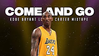 Kobe Bryant Mix - Come And Go Feat. Juice Wrld