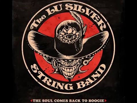 The LU SILVER STRING BAND - The Soul Comes Back To Boogie (TEASER)