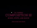 LiL Darkie COMPOSITION III IN RED WHITE AND BLACK Lyrics mp3