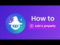 How to Create and Edit a Property in MagicDoor