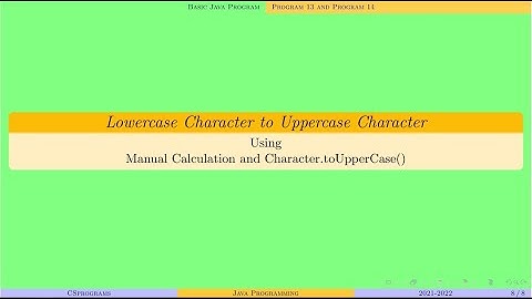 Lowercase Character to Uppercase Character | Java Programming | program 13 and Program 14