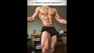 💭 Dream It 💪 Train For It ⚡ Become It 🔥 | Unstoppable Energy Mode ON 🚀 #motivational #bodybuilding