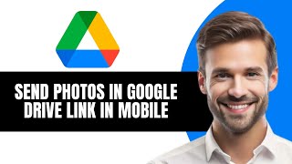 HOW TO SEND PHOTOS IN GOOGLE DRIVE LINK IN MOBILE