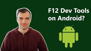 F12 Developer Tools for Chrome/Edge on Android