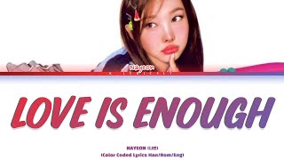 NAYEON (나연) | ‘괜찮아 사랑이니까 (Love Is Enough) | Color Coded Lyrics Han/Rom/Eng
