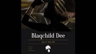 Blaqchild Dee - No One Cares (Original Mix)