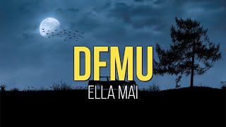 Ella Mai  DFMU (lyrics)