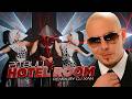 Pitbull Hotel Room Remix By DJ XAN