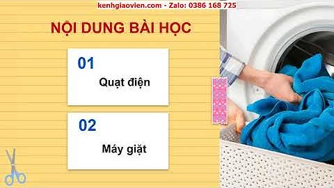 Giáo án powerpoint bài 14: Quạt điện và máy giặt | GA Công nghệ 6 Cánh diều