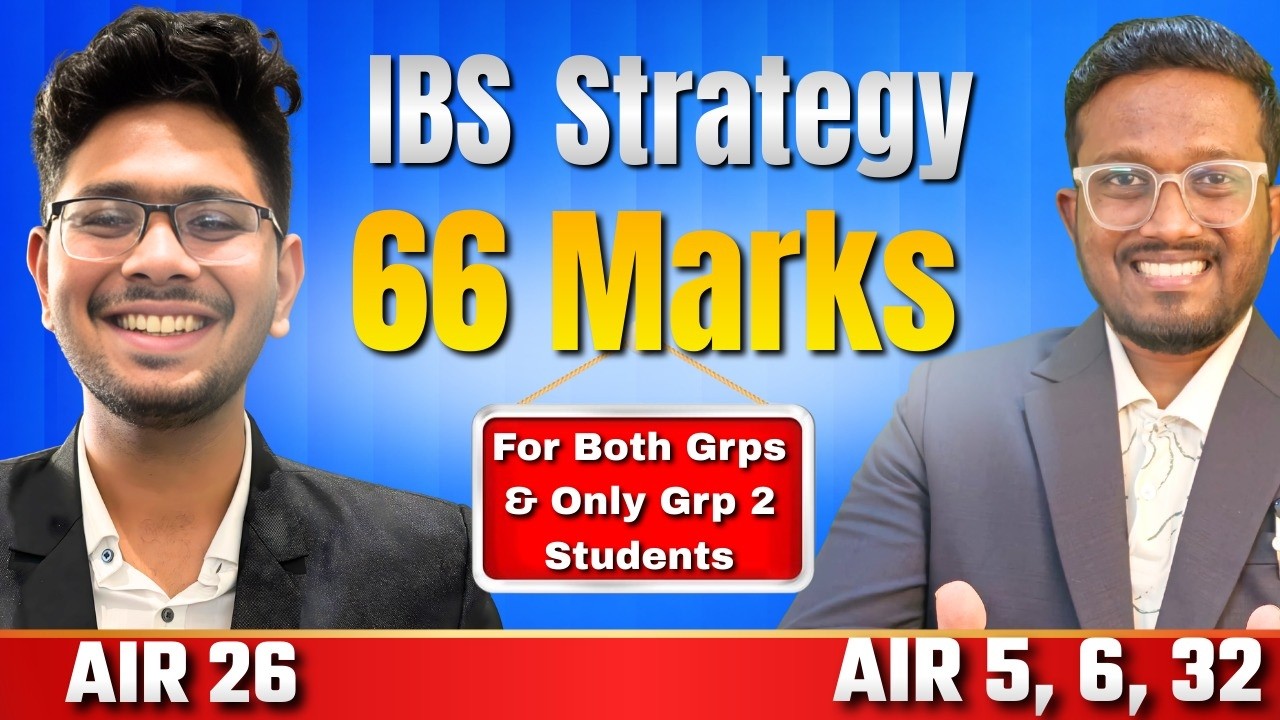 AIR 26 - 66 Marks in IBS | Detailed Strategy & Guidance | Mokshit Kothari | AIR 5, 6, 32