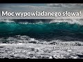 Moc wypowiadanego słowa!