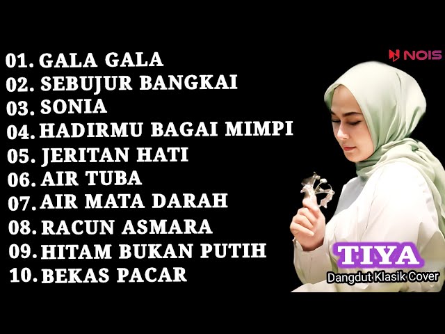 TIYA NURAMALIA FULL ALBUM GALA GALA,SEBUJUR BANGKAI DANGDUT COVER - GASENTRA PAJAMPANGAN 2023 class=