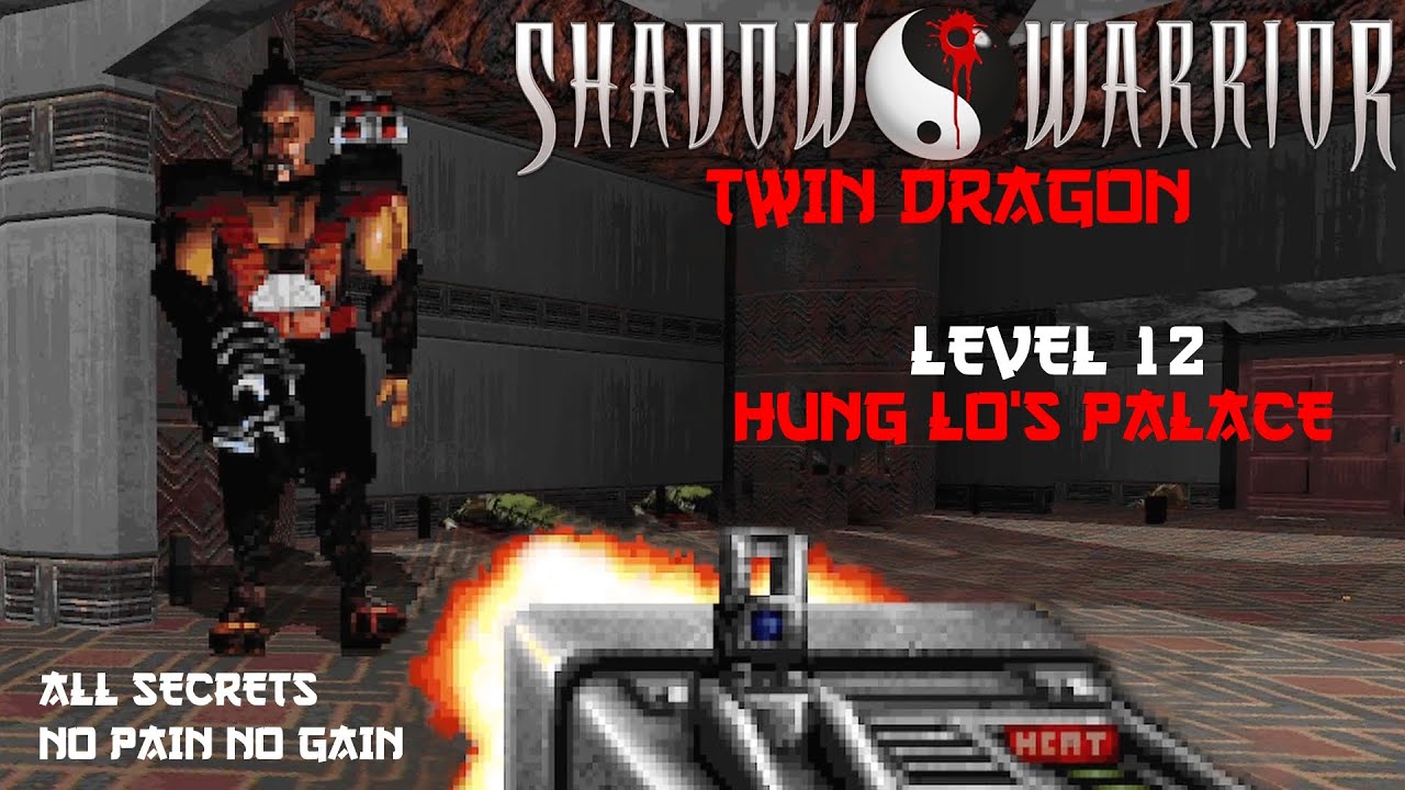 Shadow Warrior: Twin Dragon – Level 12: Hung Lo's Palace (All Secrets / No Pain No Gain)