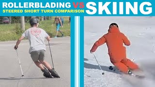 Skiing Vs Rollerblading similarity comparison in movements for steered short turns