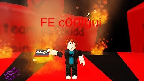 FE C00LGUI SCRIPT MADE BY ME