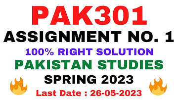 PAK301 ASSIGNMENT NO. 1 SPRING 2023 || 100% RIGHT SOLUTION || PAKISTAN STUDIES || BY VuTech