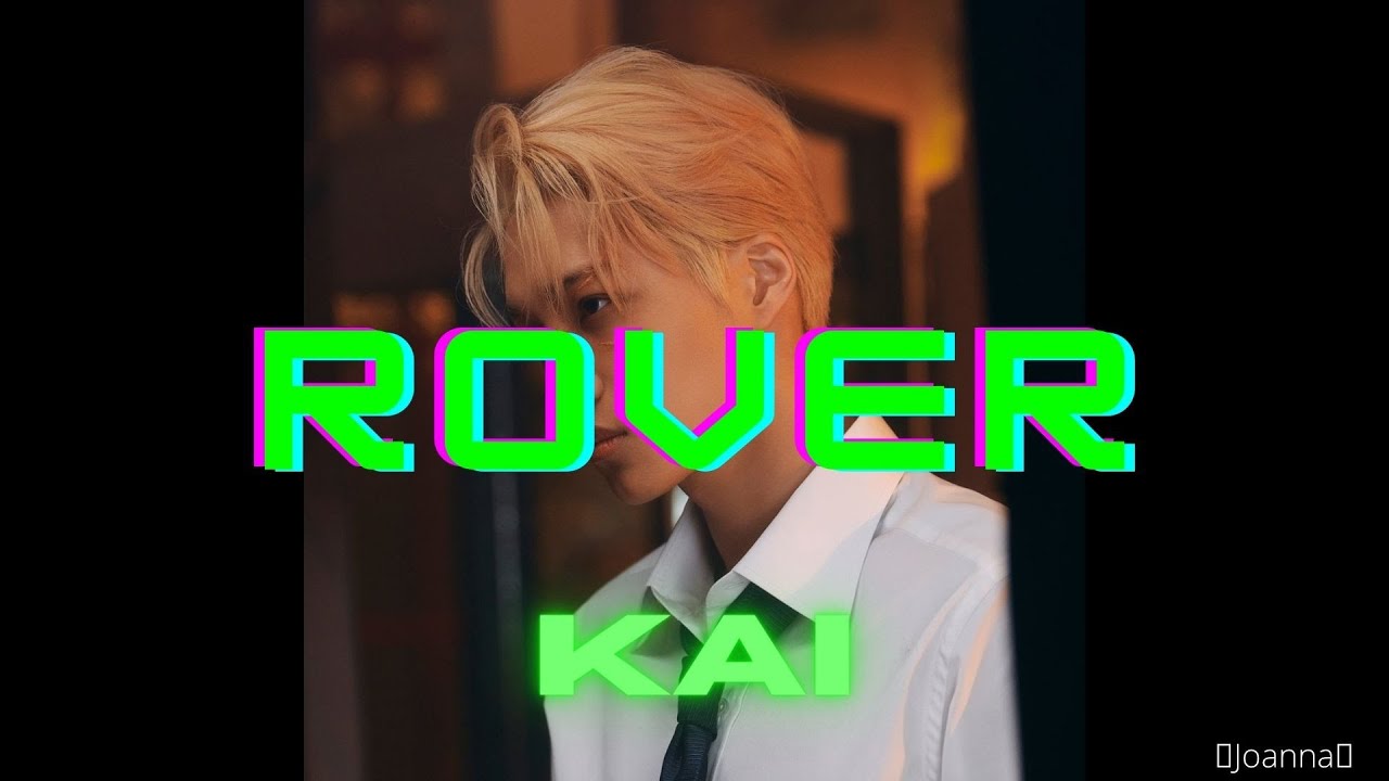 'Rover' Kai Lyrics YouTube