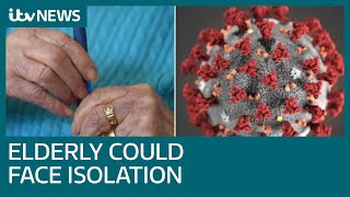 Coronavirus: Over 70s in UK may be told to isolate for months | ITV News