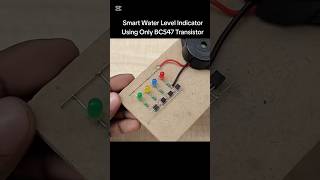 How to make Water Level Indicator at Home with using only Bc547 Transistors.