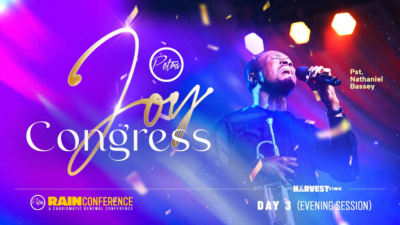 Joy Congress | Pastor Nathaniel Bassey | Rain Conference 2023 | Petra Christian Centre