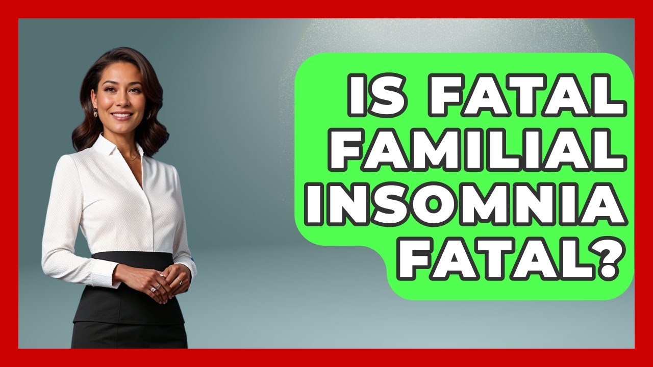 Is Fatal Familial Insomnia Fatal? - The Health Brief