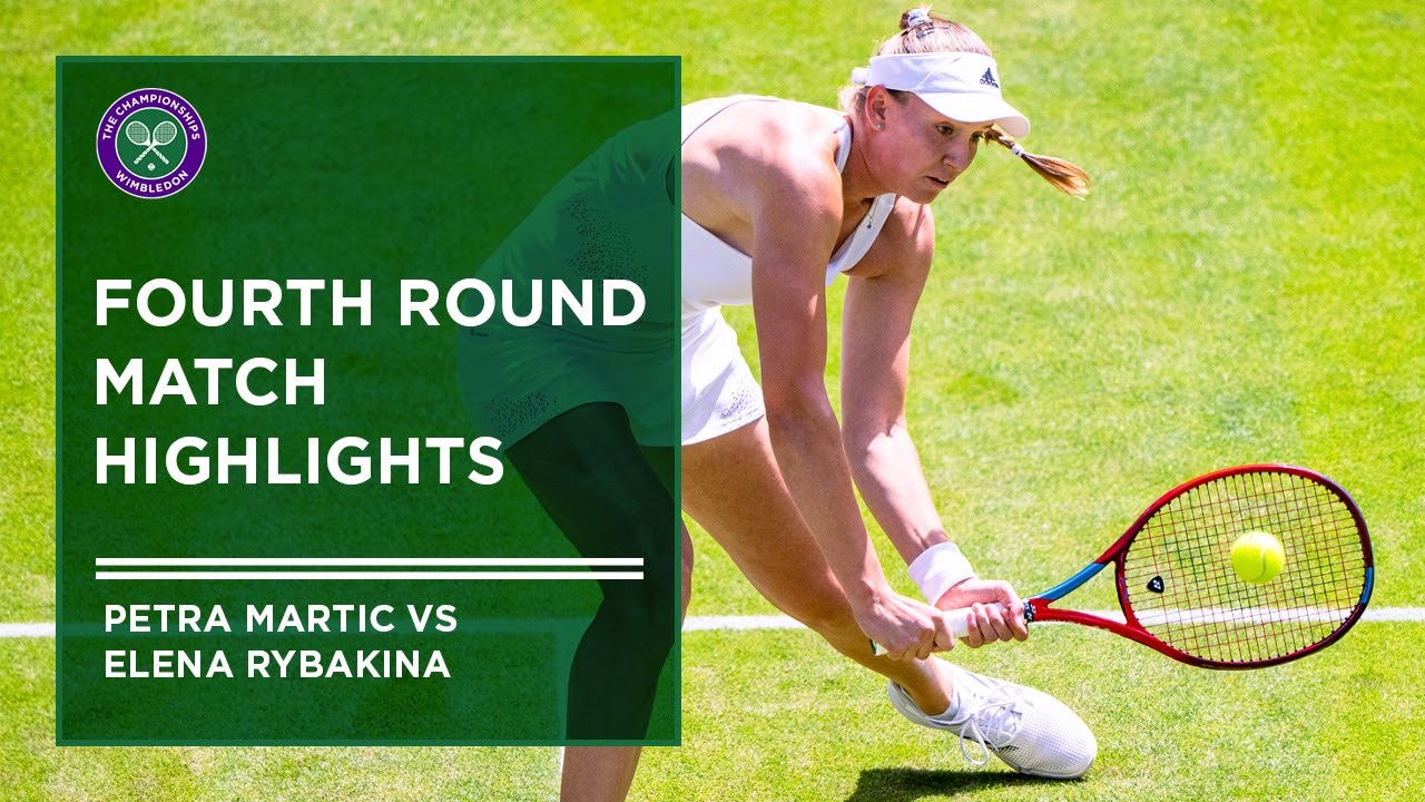 Elena Rybakina vs Petra Martic | Match Highlights | Wimbledon 2022
