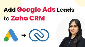 How to Add Google Ads Leads to Zoho CRM Automatically