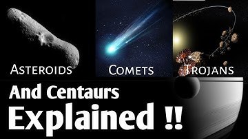 What is Trojans,Asteroid,  comets and centaurs?? @astronomy @cosmology @isro