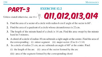 Exercise 12.2 part 3 class 10 maths areas related to circles (Q11,Q12,Q13,Q14) NCERT