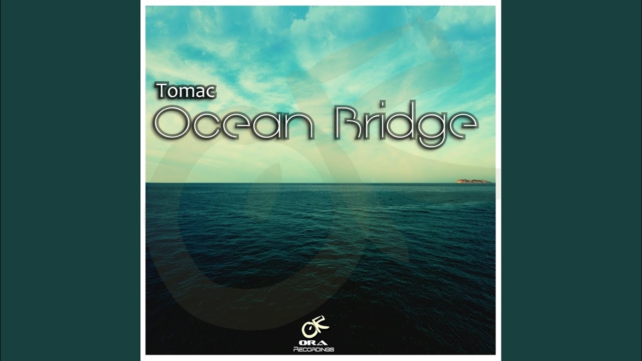 Watch Ocean Bridge (Original Mix) on YouTube Watch Ocean Bridge (Original Mix) on YouTube