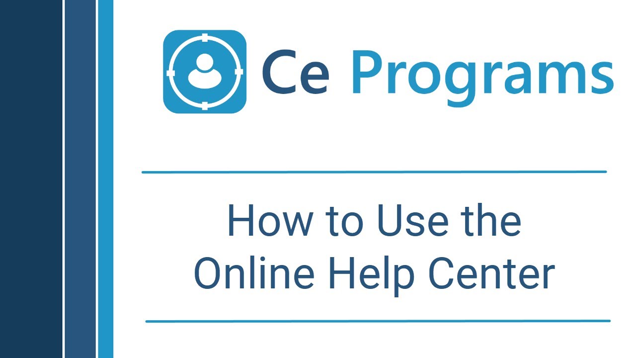 Ce Programs: How to Use the Online Help Center