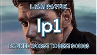 Liam Payne - LP1 (Album Ranking) 💙