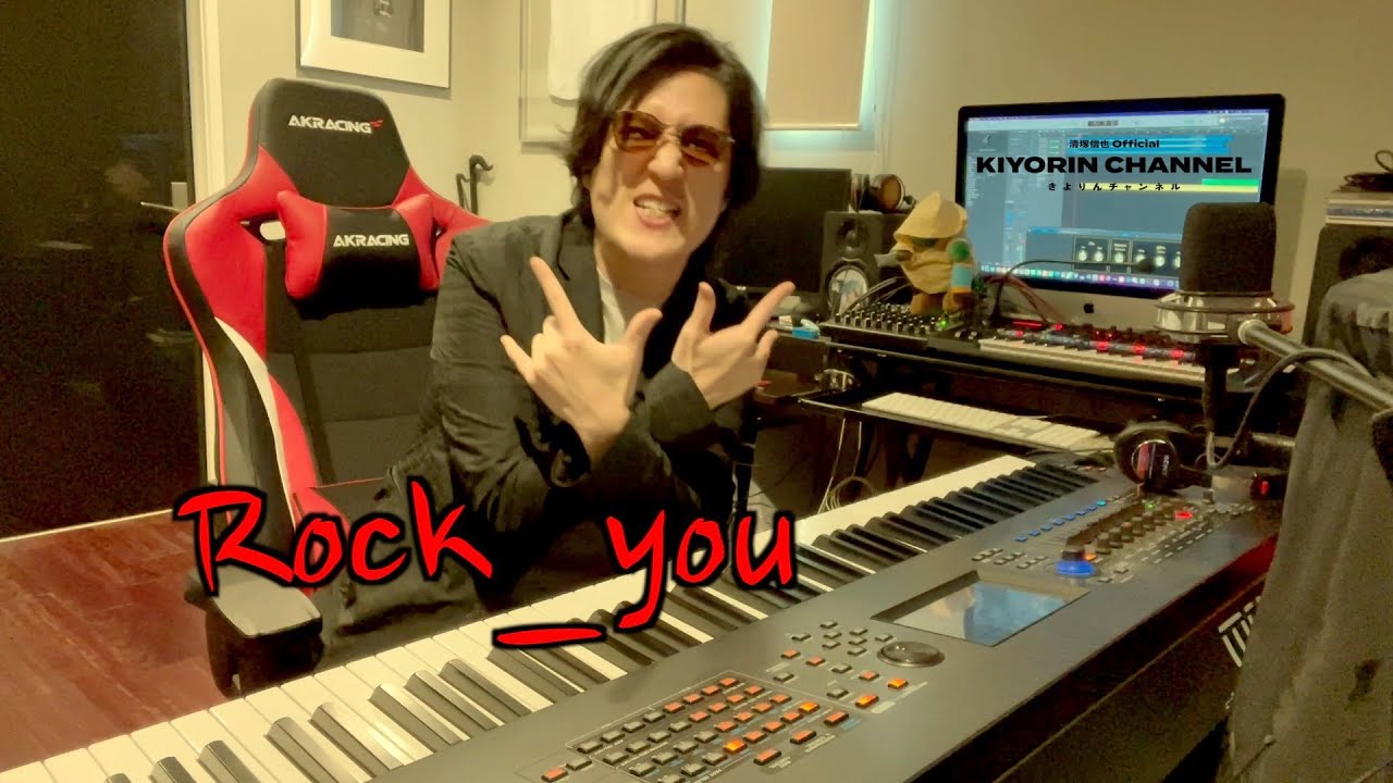 Rock_you! 】【きよりんの鍵盤遊び】 - YouTube