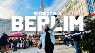 BERLIM, Alemanha: ROTEIRO 3 DIAS - o que fazer, onde comer, todos os preços e minhas dicas!