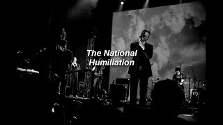 The National - Humiliation (Sub. Español)