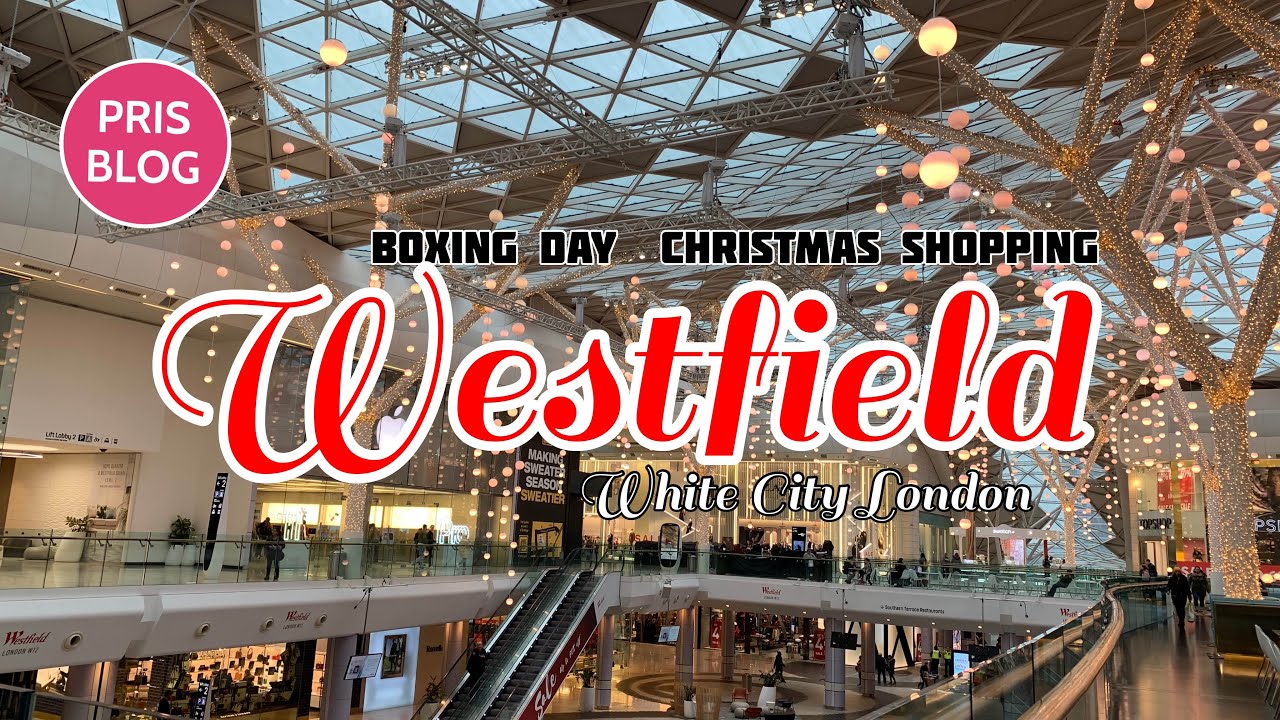 Westfield White City London: Boxing Day 2019 - YouTube