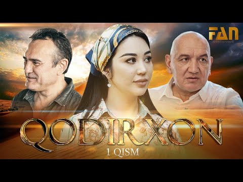 Qodirxon (milliy serial 1-qism) | Кодирхон (миллий сериал 1-кисм)