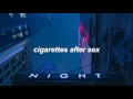 Cigarettes After Sex - Sunsetz (Español)