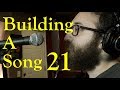 Building A Song 21