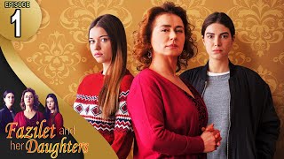 Fazilet and Her Daughters - Episode 1 (English Subtitle) | Fazilet Hanim ve Kizlari