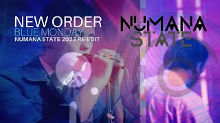 New Order - Blue Monday Numana State 2023 Re-edit