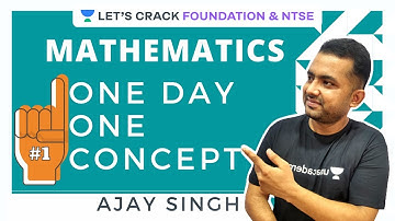 One day One concept | Mathematics | Foundation & NTSE | Ajay Singh